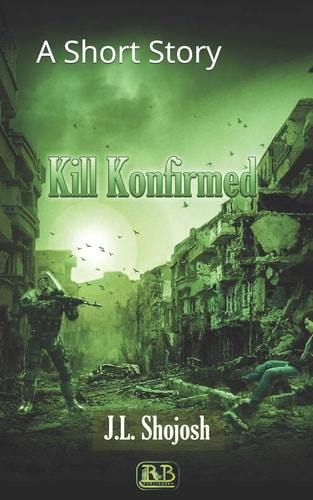 Kill Konfirmed A Short Story