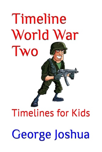 Timeline World War Two Timelines for Kids