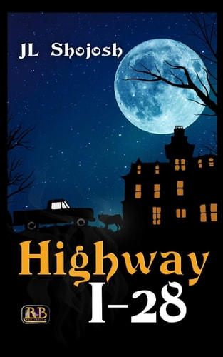 Highway I-28 A Short Story