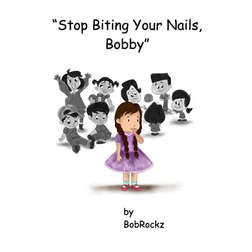 Stop Biting Your Nails Bobby