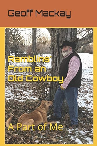 Ramblins' From an Old Cowboy A Part of Me