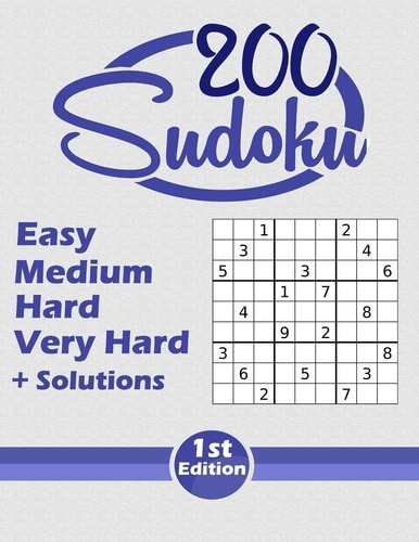 Sudoku 200 Easy Medium Hard Very Hard +200 Collection Of Sudoku + Solutions, Stages of Difficulty ( Easy, Medium, Hard, Very Hard )