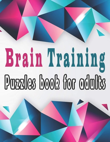 Brain Training Puzzles Book for Adults 140+ Large Print Mixed Puzzles - Word Search, Sudoku, Cryptograms, Word Scramble to Improve Your Memory and Ignite Creativity