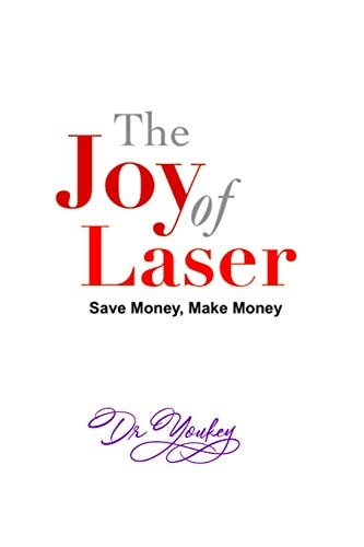 The Joy of Laser Save Money, Make Money