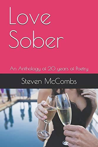 Love Sober An Anthology of 20 Years of Poetry