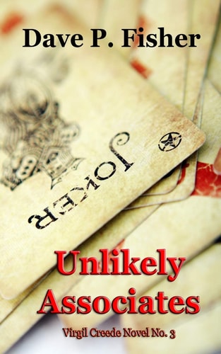 Unlikely Associates Virgil Creede Novel No. 3