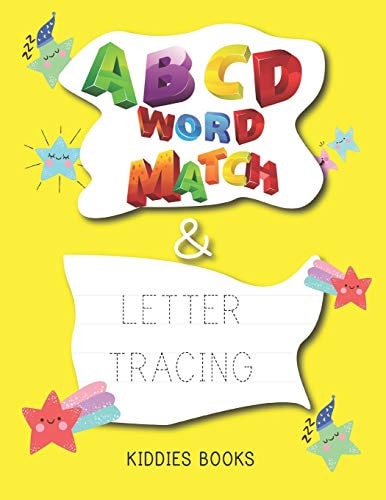 ABCD Word Match and Letter Tracing For Kindergarten, Preschoolers, Kids Aged 3-6 Years Old.