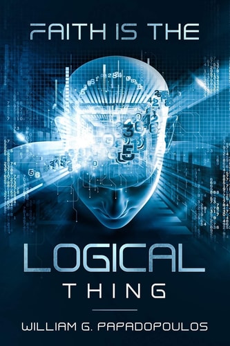 Faith is the Logical Thing