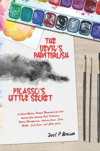 The Devil's Paintbrush Picasso's Little Secret The Legend of the Painting Shadows