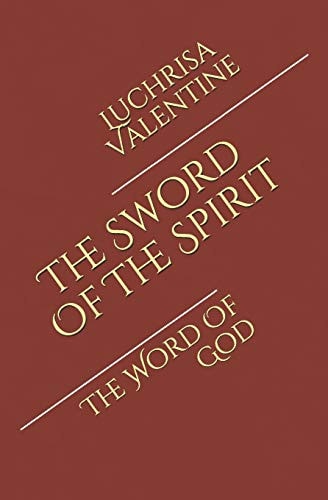 The Sword Of The Spirit The Word Of God