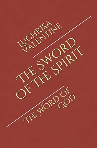 The Sword Of The Spirit The Word Of God