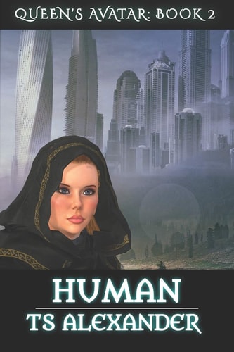 Human Queen's Avatar: Book 2