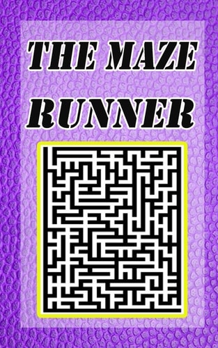 The Maze Runner -A Maze of Very Suitable Size, So that You Can Take it with You Anywhere, as it Includes Solutions at the End of the Book,151 Pages, Size 5x8.