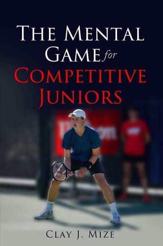 The Mental Game for the Competitive Junior