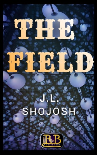 The Field A Short Story