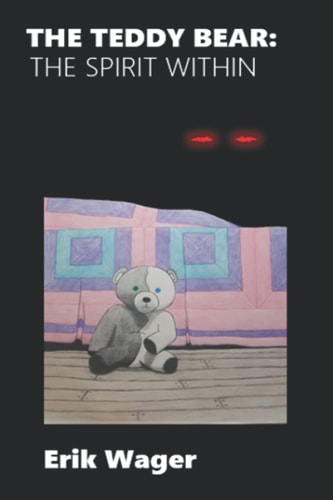 The Teddy Bear The Spirit Within