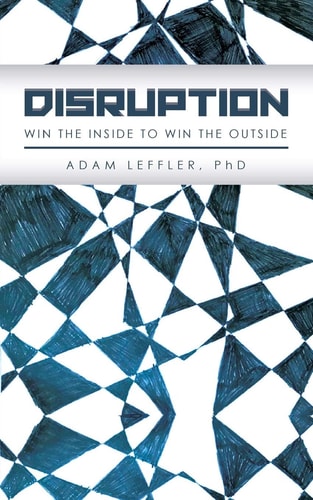 Disruption Win the Inside to Win the Outside