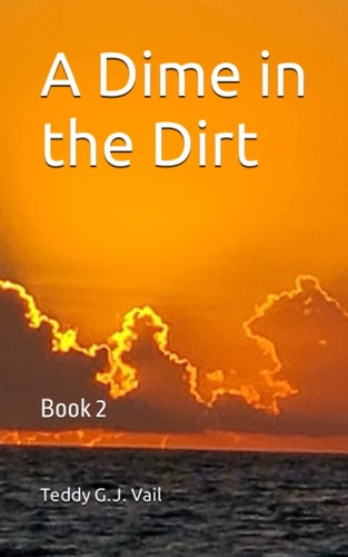 DIME IN THE DIRT Book 2