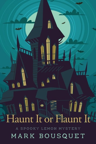 Haunt It Or Flaunt It