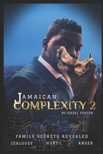 Jamaican Complexity 2 Family Secrets Revealed