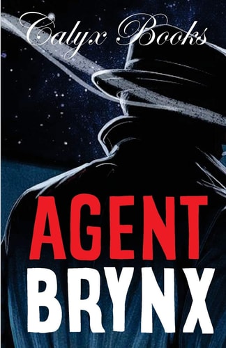 Agent Brynx Calyx Books