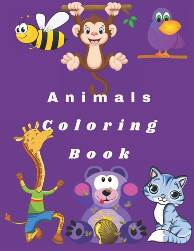 Animals Coloring Book Animals Coloring Book For Kids 100 Pages