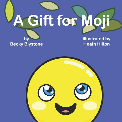 A Gift For Moji A Moji Book for Preschoolers on Responsibility