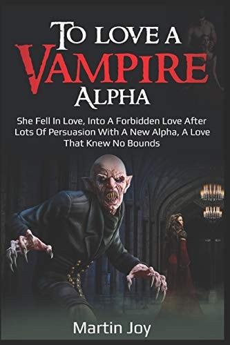 To Love a Vampire Alpha