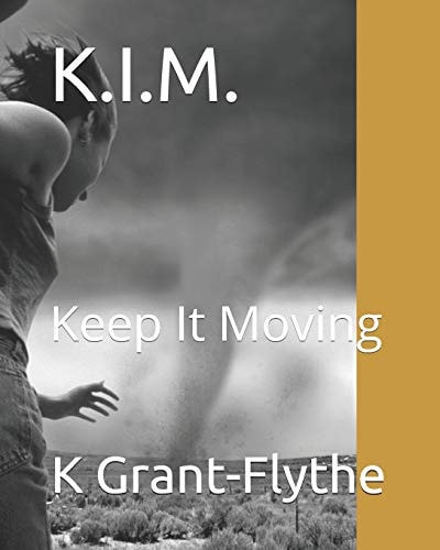 K.I.M. Keep It Moving