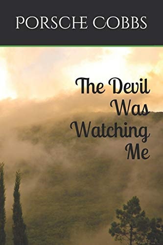 The Devil Was Watching Me