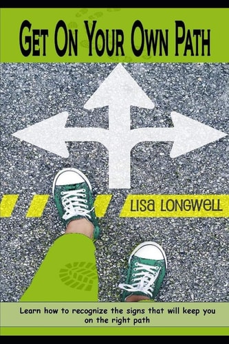 Get On Your Own Path Learn How To Recognize The Signs That Will Keep You On The Right Path.