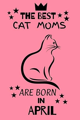The Best Cat Moms Are Born in April