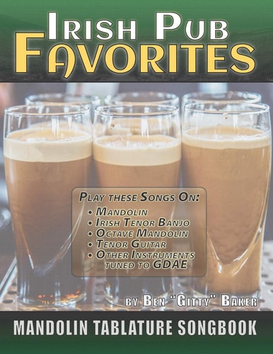 Irish Pub Favorites Mandolin Tablature Songbook 50 of the All-time Best Irish Pub Songs Arranged in Tab for Mandolin-family Instruments