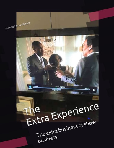 The Extra Experience The Extra Business of Show Business