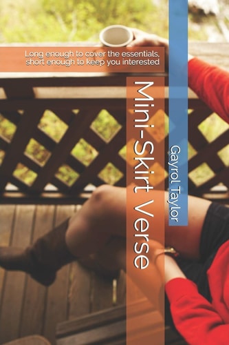 Mini-Skirt Verse Long Enough to Cover the Essentials, Short Enough to Keep You Interested