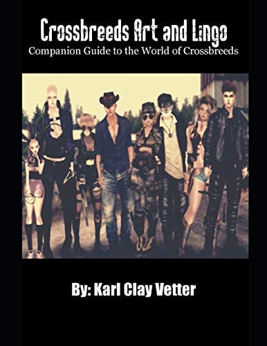 Crossbreeds Art and Lingo Companion Guide to the World of Crossbreeds