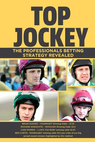 Top Jockey The Professionals Betting Strategy Revealed