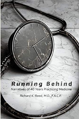 Running Behind Narratives of 40 Years Practicing Medicine