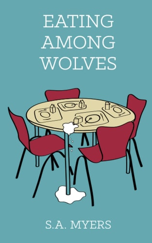 Eating Among Wolves