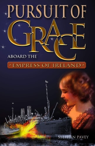 Pursuit of Grace Aboard the Empress of Ireland