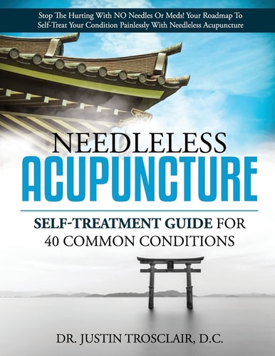 Needleless Acupuncture Self-treatment Guide for 40 Common Conditions