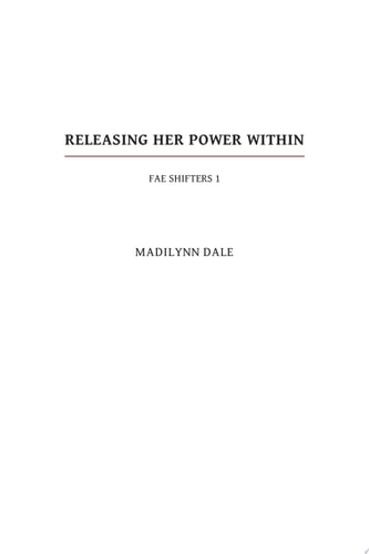 Releasing Her Power Within Fae Shifters 1