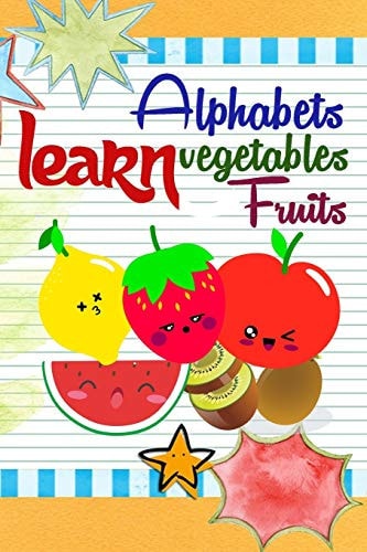 Learn Alphabets Vegetables Fruits For Kids, Simple Illustrations for Learning Fruits, Vegetables and Alphabets
