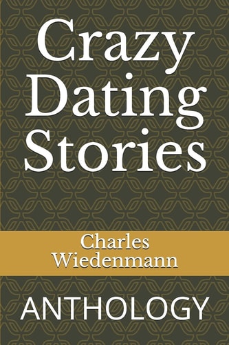 Crazy Dating Stories Anthology