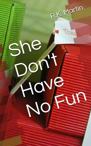 She Don't Have No Fun