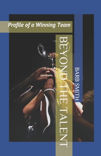 Beyond the Talent Profile of a Winning Team