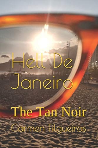 Hell De Janeiro The Tan Noir