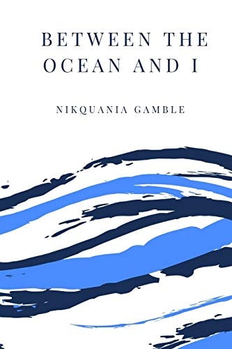 Between The Ocean and I