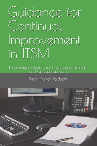 Guidance for Continual Improvement in ITSM Improvement for Governance, Strategic, and Operational ITSM Teams