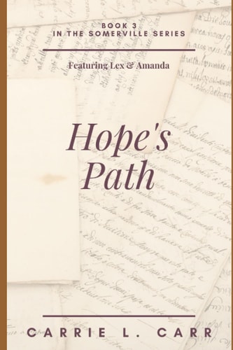 Hope's Path Book Three in the Somerville Series (Featuring Lex and Amanda)